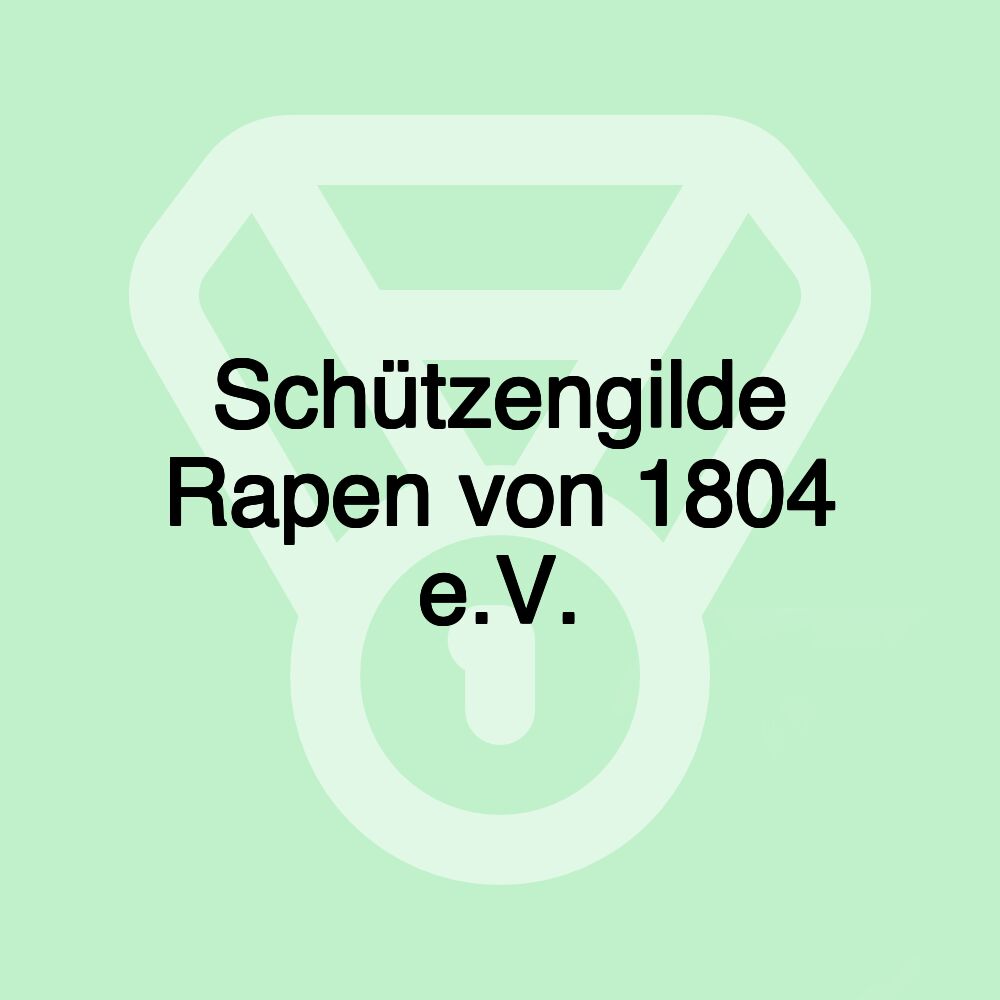 Schützengilde Rapen von 1804 e.V.