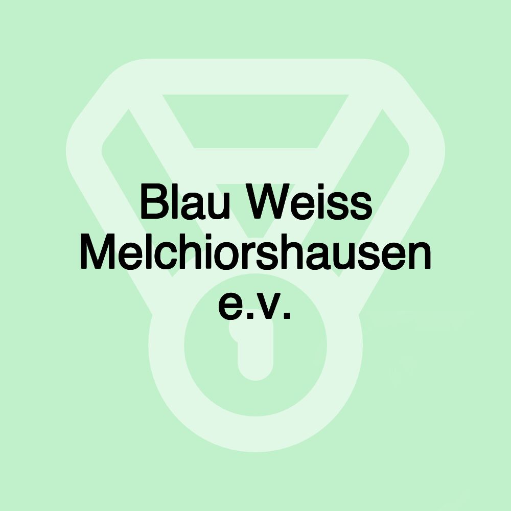 Blau Weiss Melchiorshausen e.v.