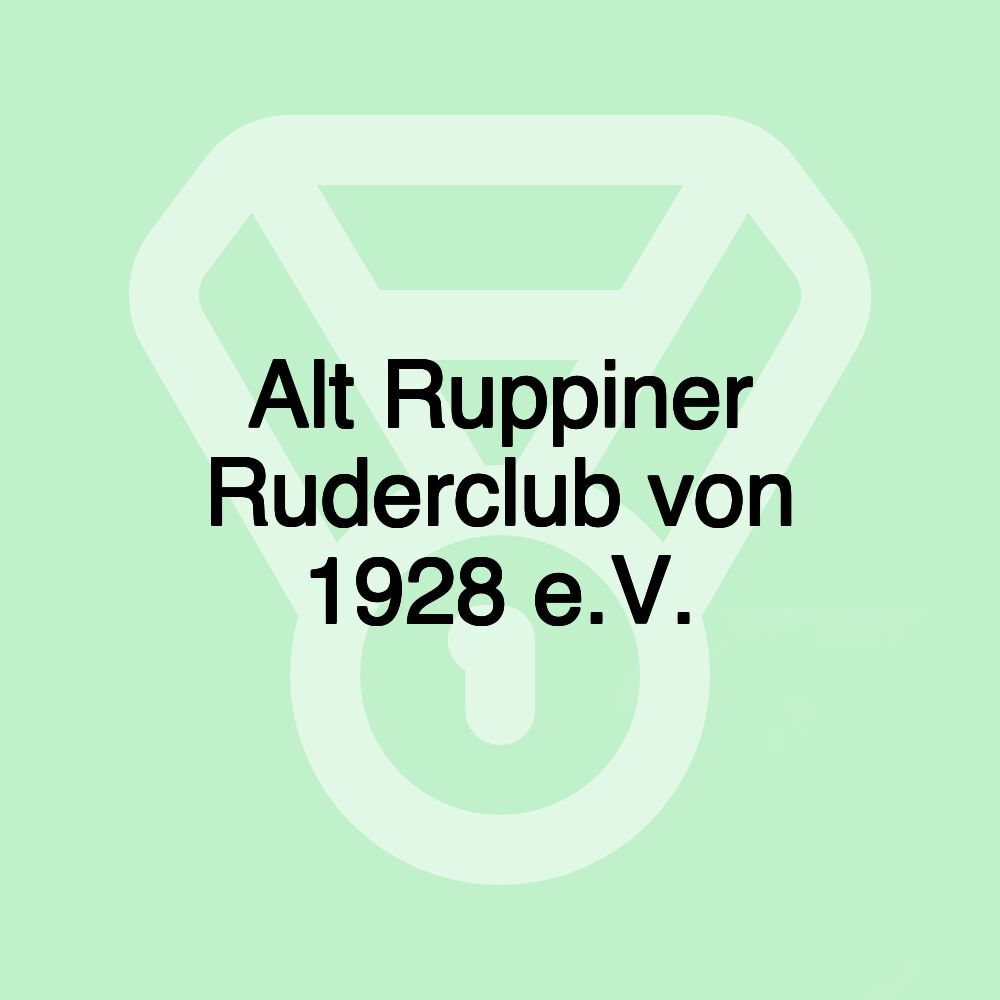 Alt Ruppiner Ruderclub von 1928 e.V.