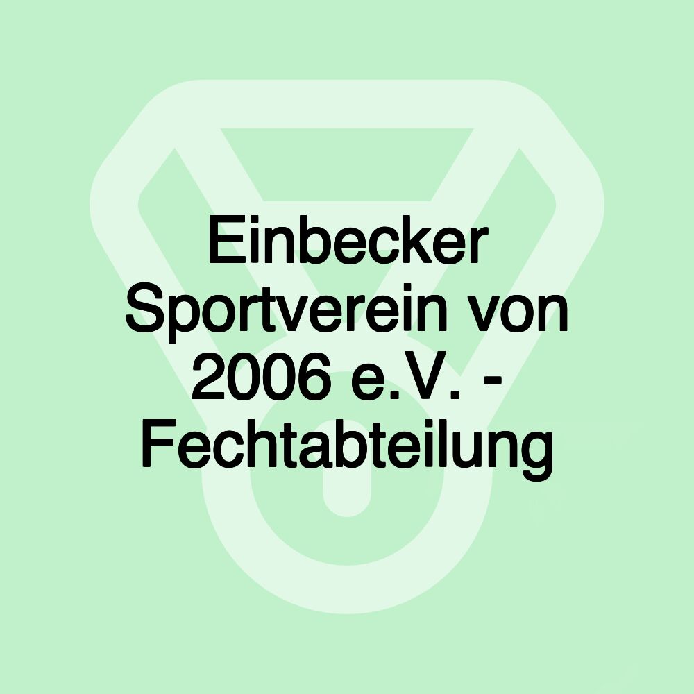 Einbecker Sportverein von 2006 e.V. - Fechtabteilung