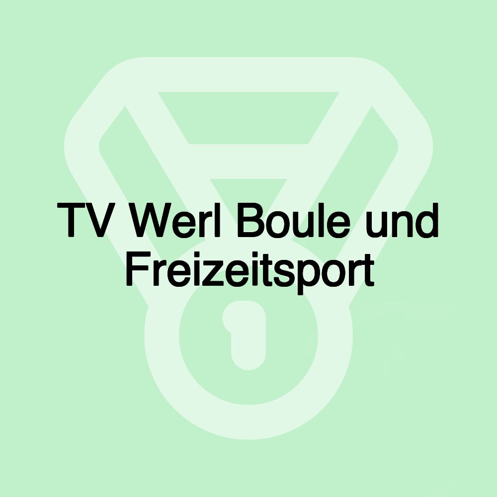 TV Werl Boule und Freizeitsport