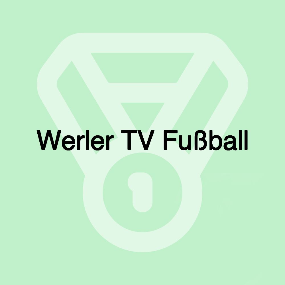 Werler TV Fußball