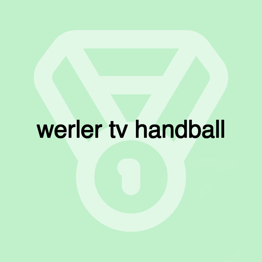 werler tv handball