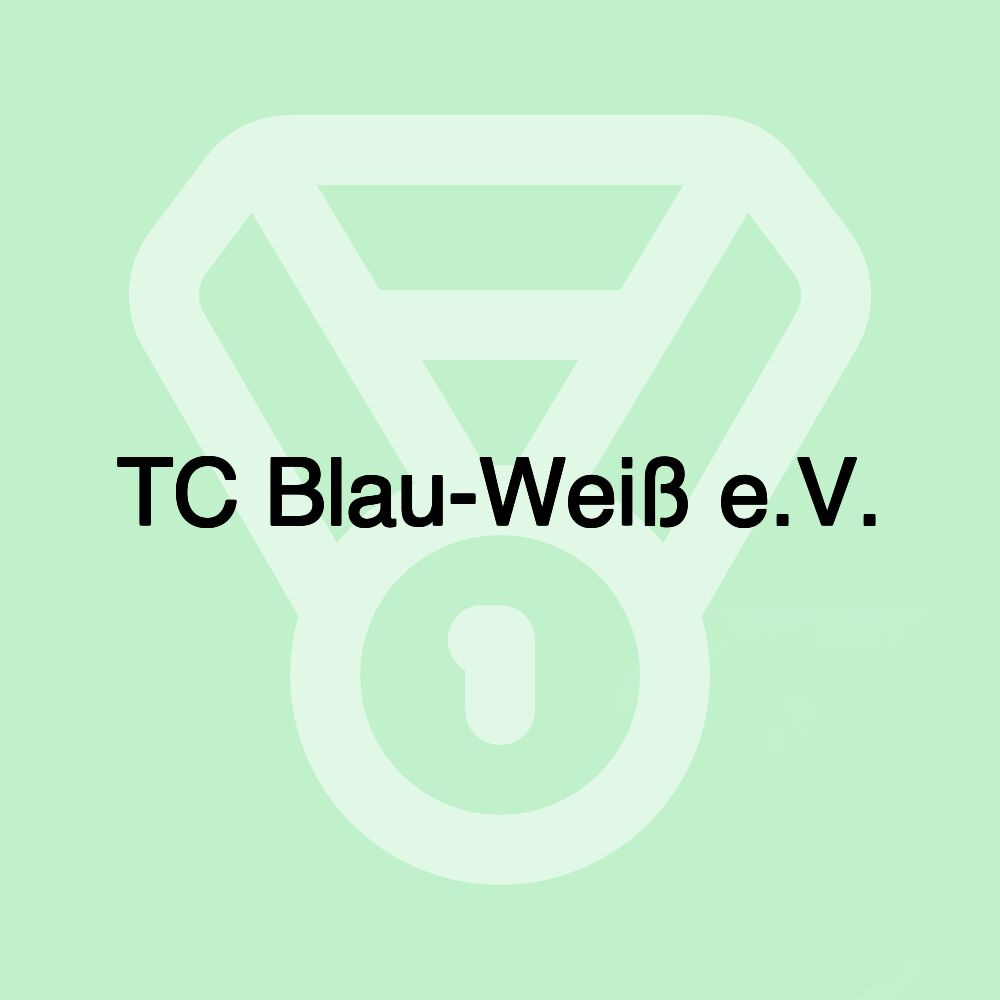 TC Blau-Weiß e.V.