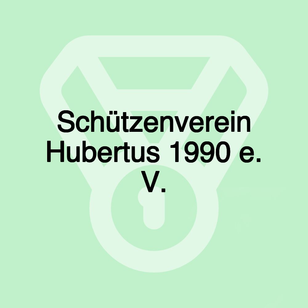 Schützenverein Hubertus 1990 e. V.