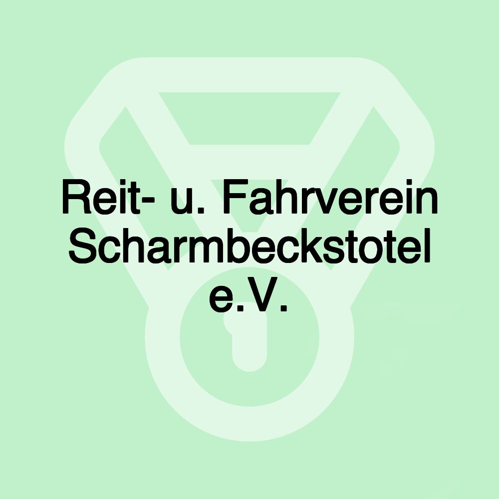 Reit- u. Fahrverein Scharmbeckstotel e.V.