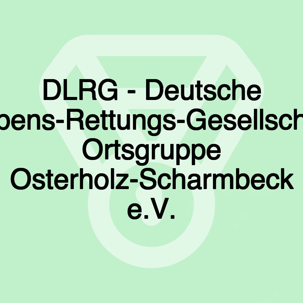 DLRG - Deutsche Lebens-Rettungs-Gesellschaft Ortsgruppe Osterholz-Scharmbeck e.V.