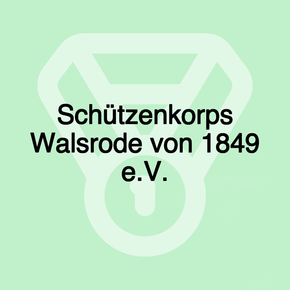 Schützenkorps Walsrode von 1849 e.V.