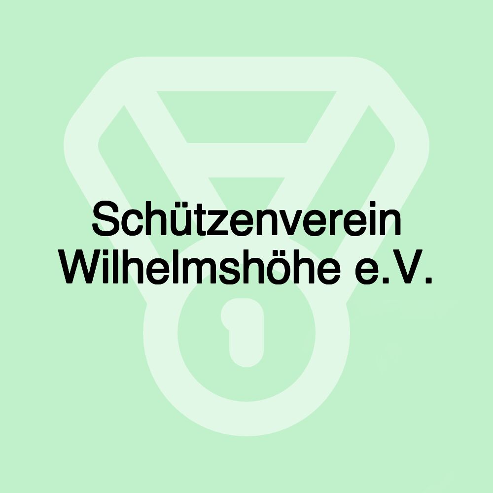 Schützenverein Wilhelmshöhe e.V.