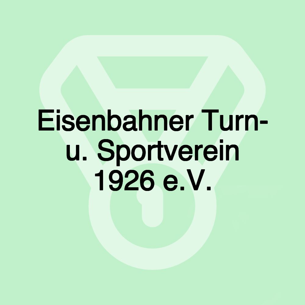 Eisenbahner Turn- u. Sportverein 1926 e.V.