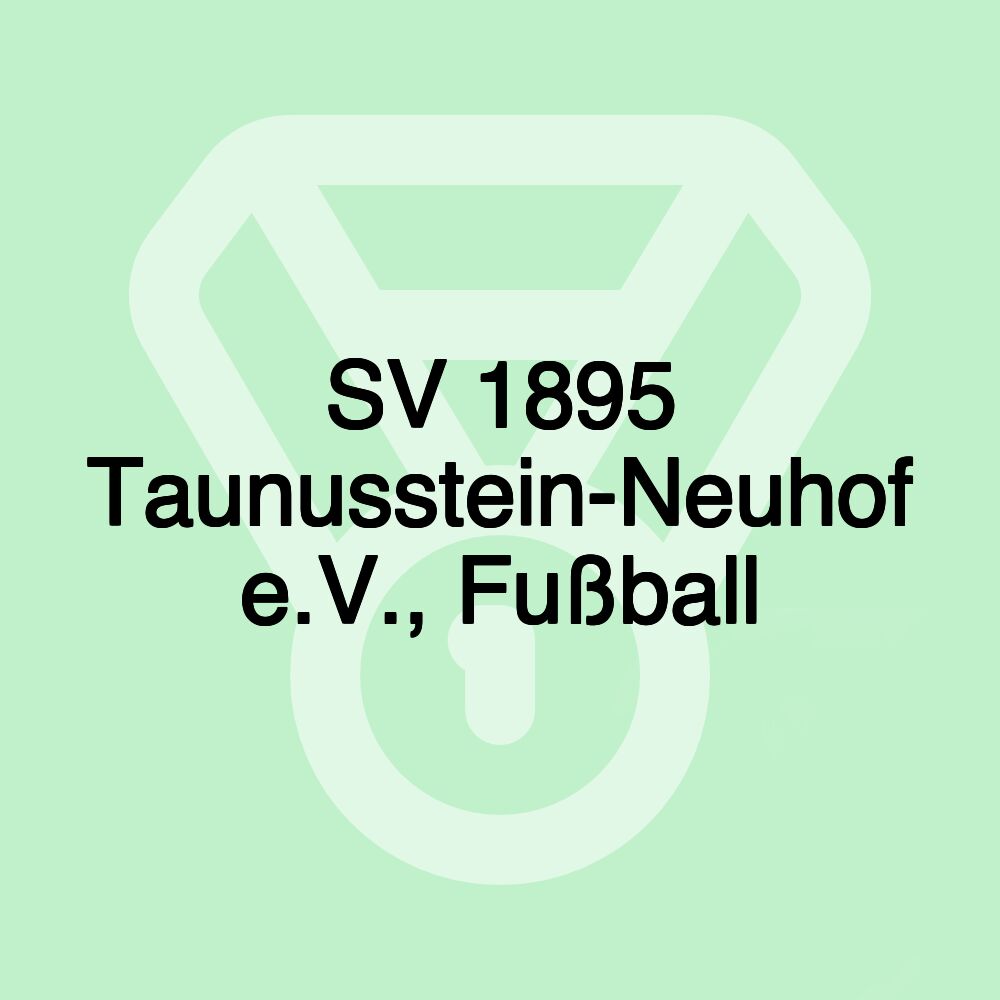 SV 1895 Taunusstein-Neuhof e.V., Fußball