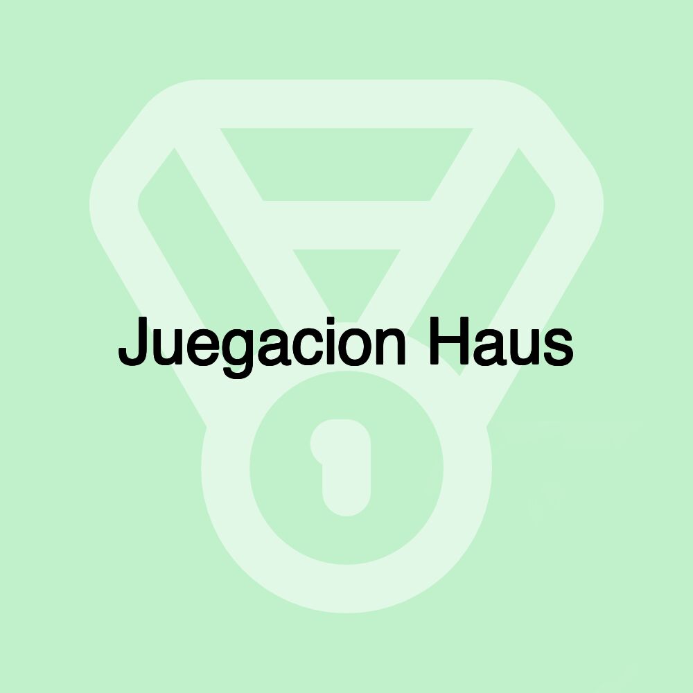 Juegacion Haus