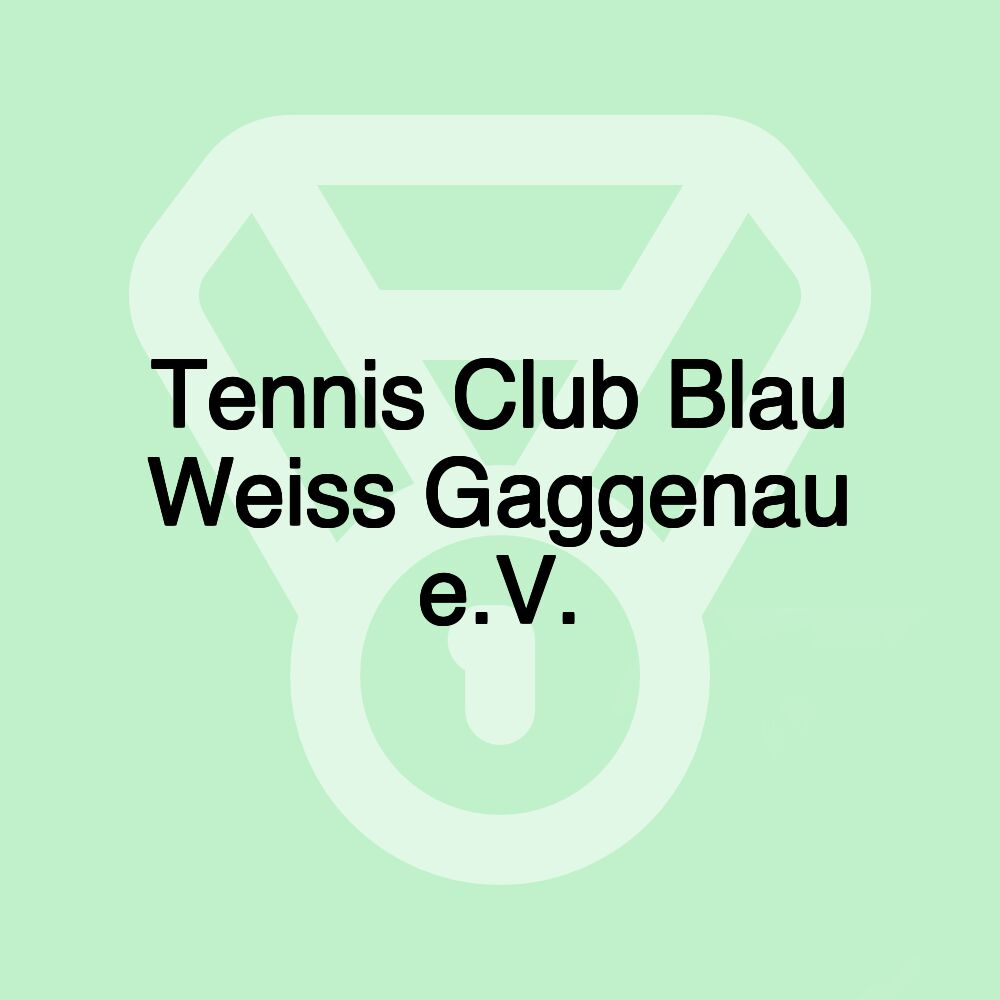 Tennis Club Blau Weiss Gaggenau e.V.