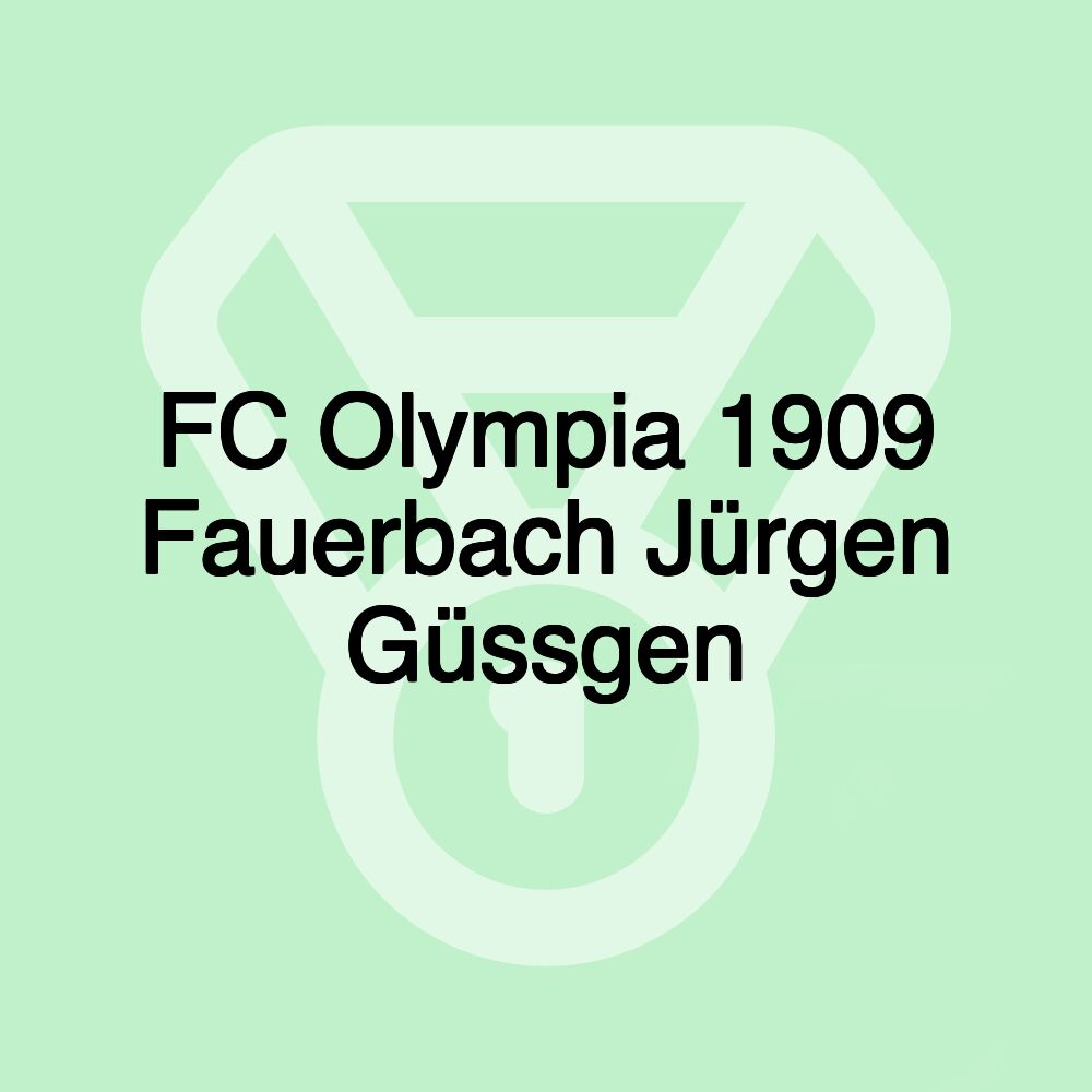 FC Olympia 1909 Fauerbach Jürgen Güssgen