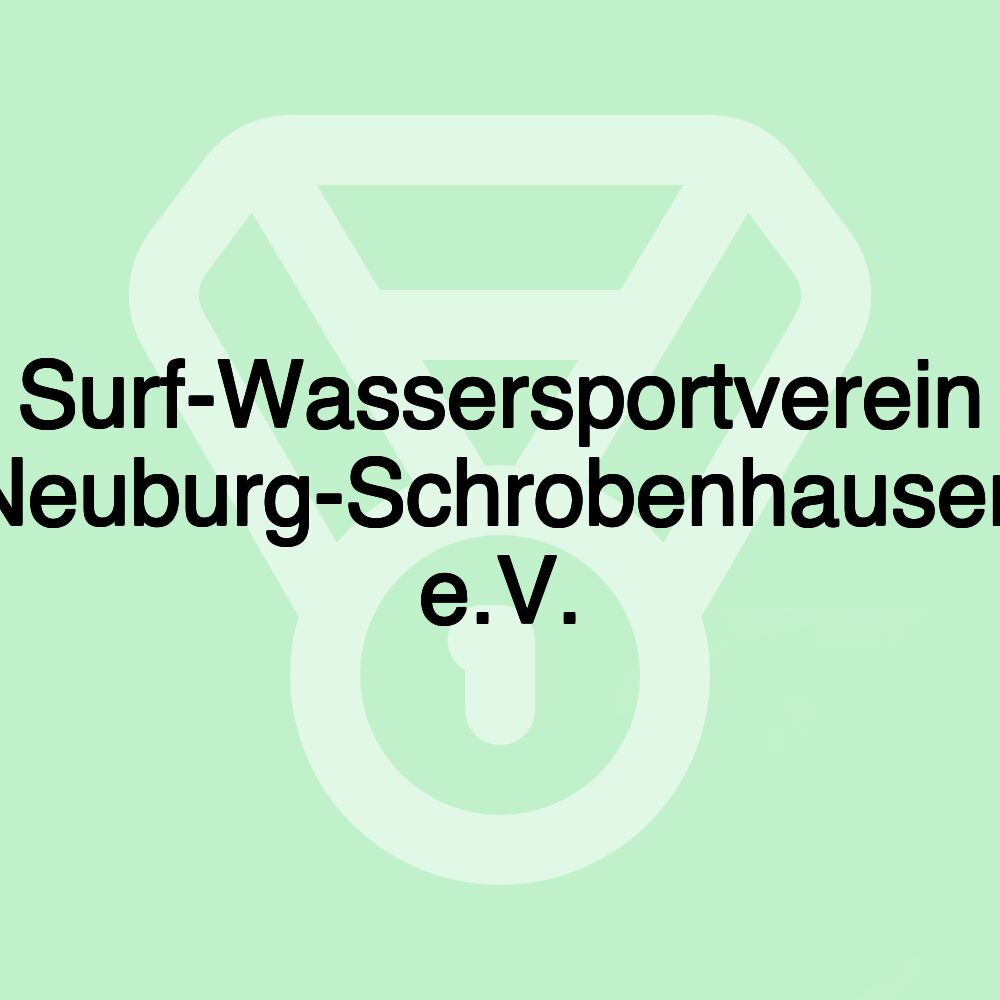 Surf-Wassersportverein Neuburg-Schrobenhausen e.V.