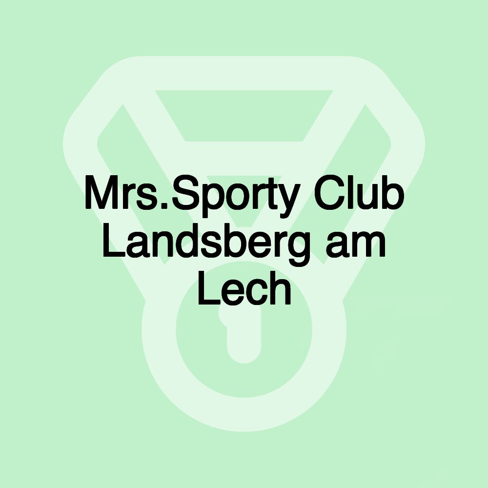 Mrs.Sporty Club Landsberg am Lech