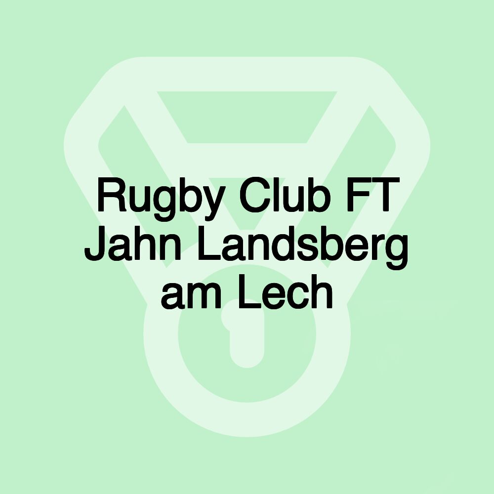 Rugby Club FT Jahn Landsberg am Lech