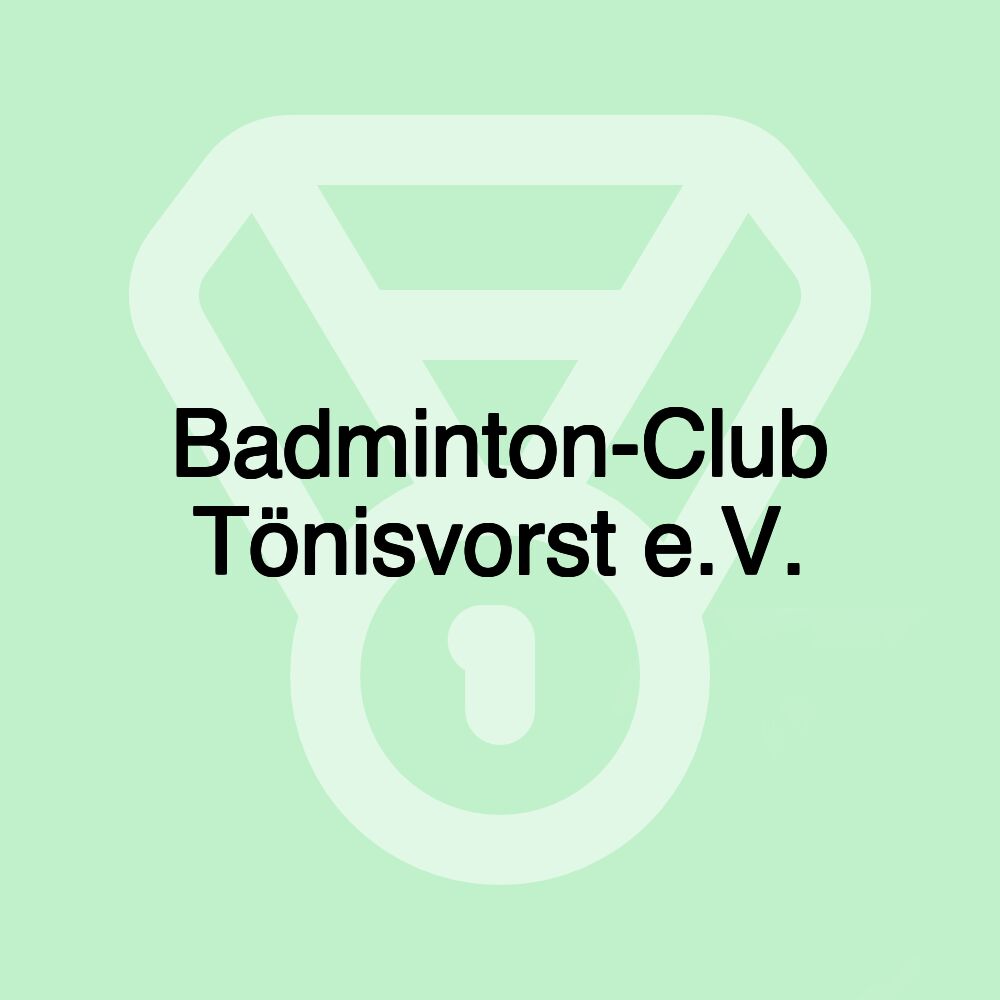 Badminton-Club Tönisvorst e.V.