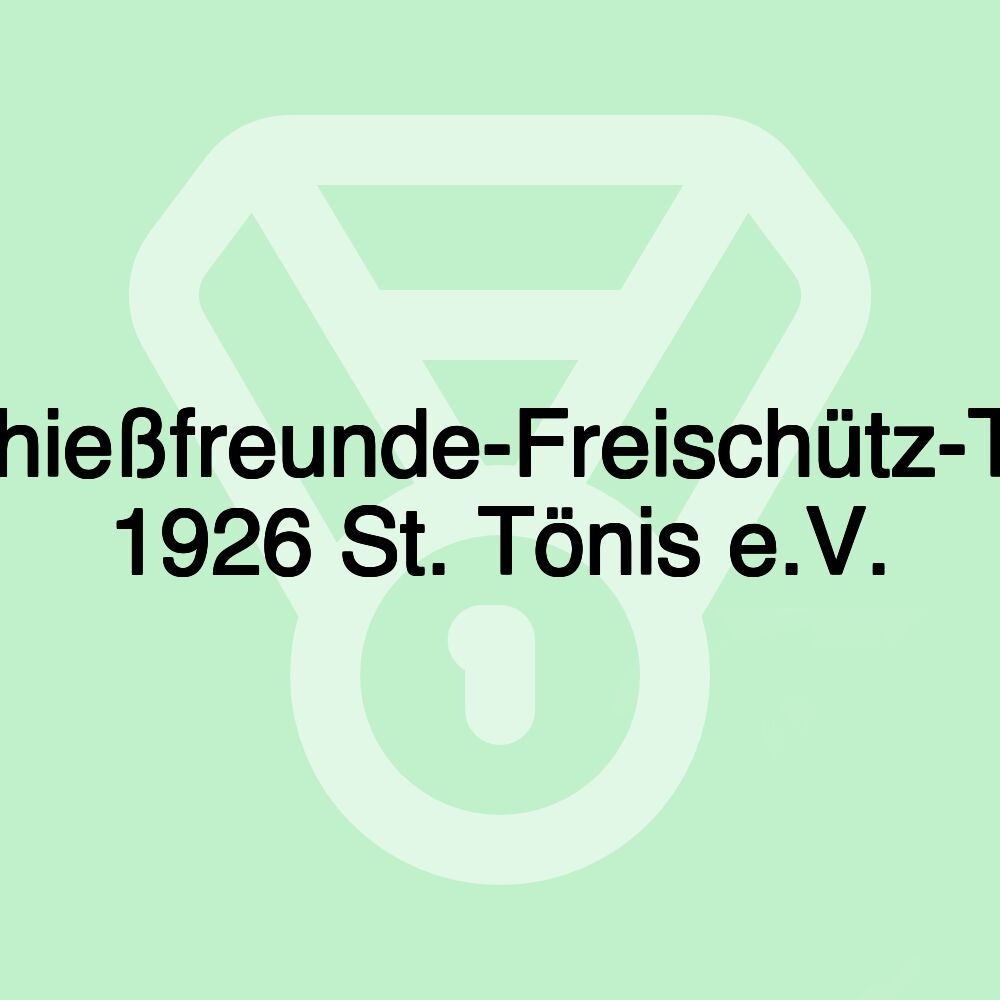 Schießfreunde-Freischütz-Tell 1926 St. Tönis e.V.