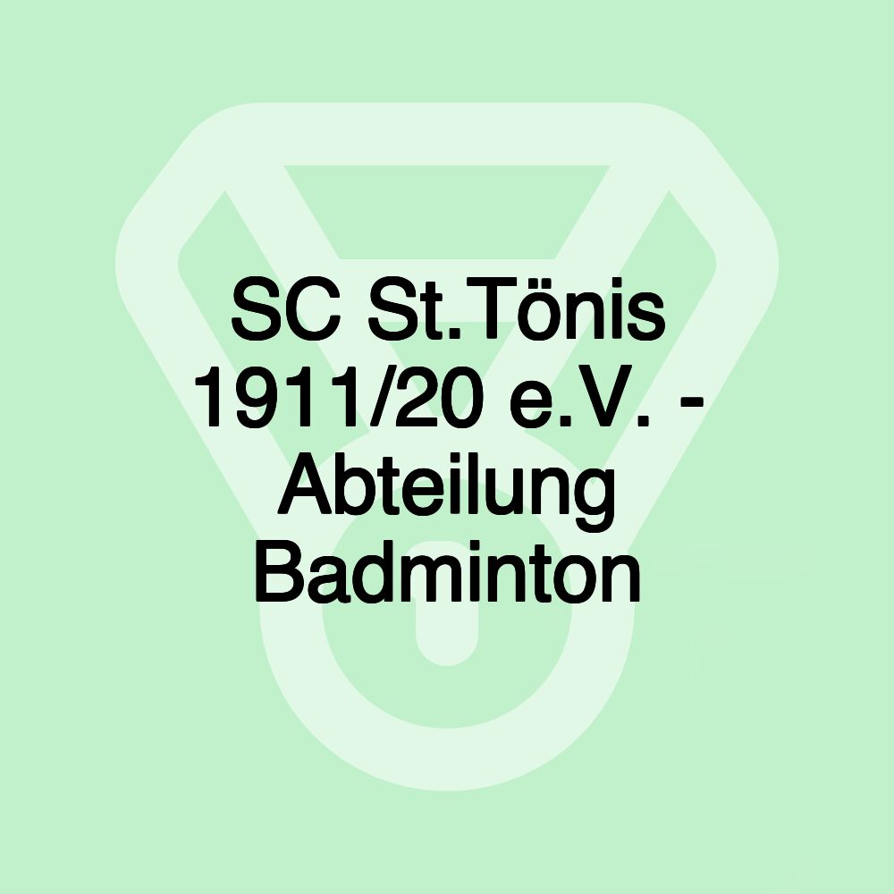 SC St.Tönis 1911/20 e.V. - Abteilung Badminton