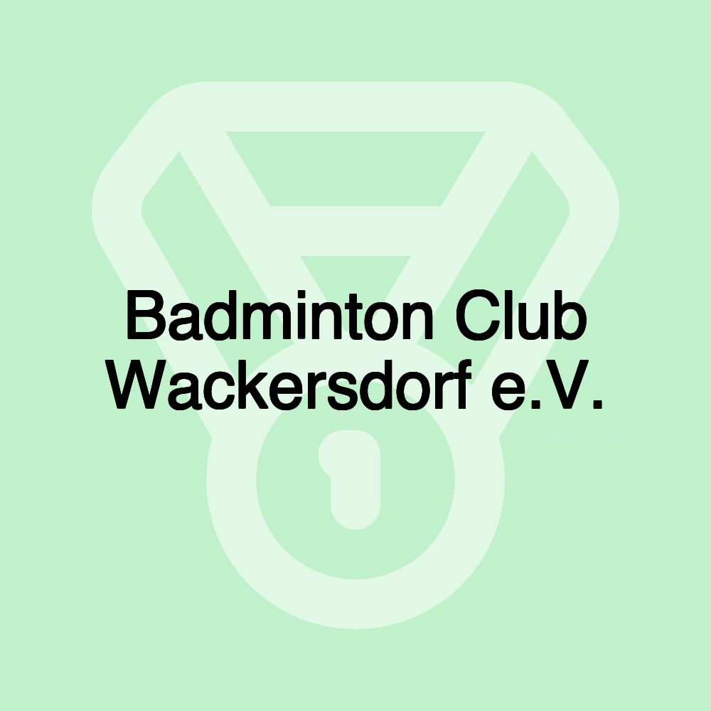 Badminton Club Wackersdorf e.V.