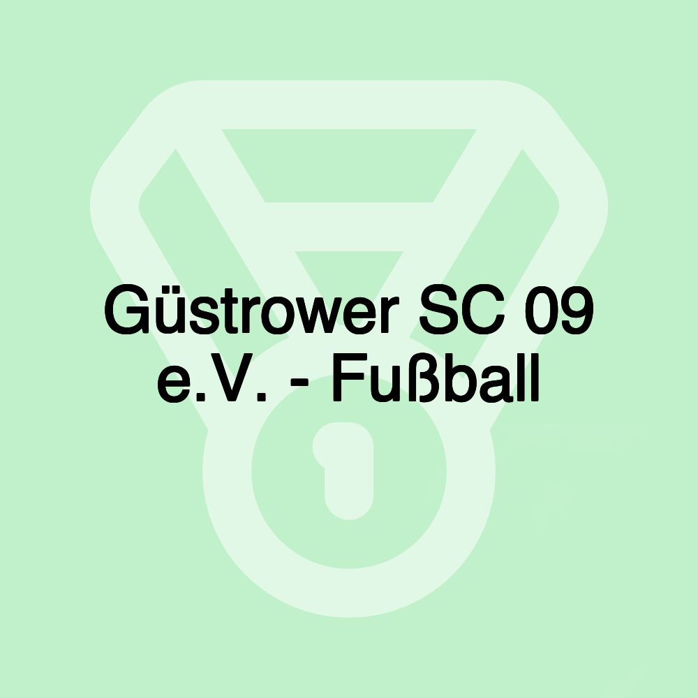 Güstrower SC 09 e.V. - Fußball