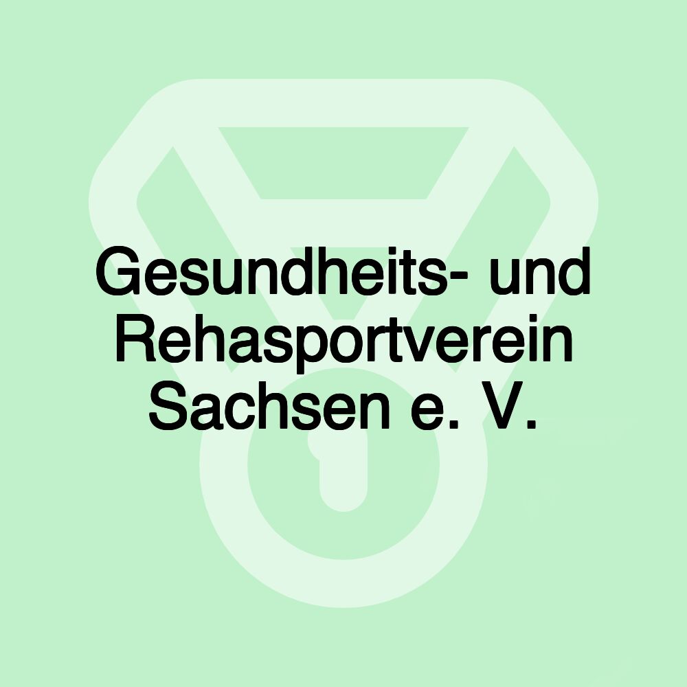 Gesundheits- und Rehasportverein Sachsen e. V.