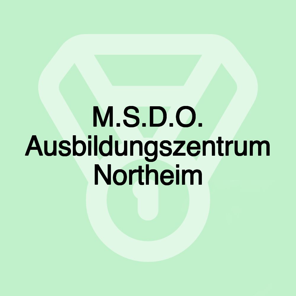 M.S.D.O. Ausbildungszentrum Northeim