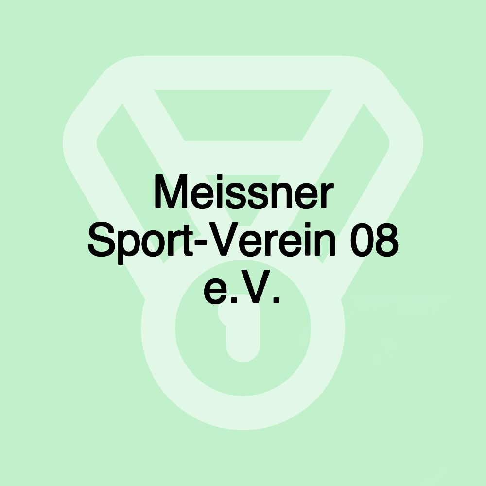 Meissner Sport-Verein 08 e.V.