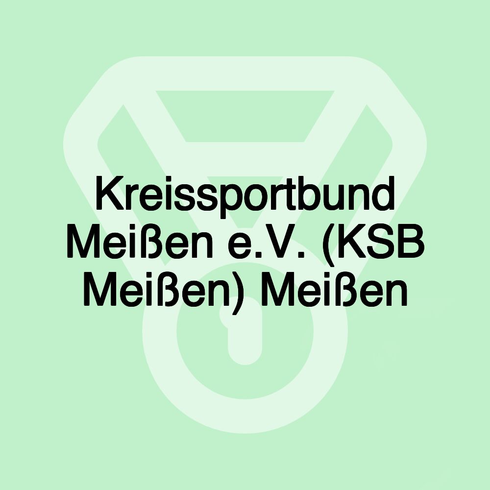 Kreissportbund Meißen e.V. (KSB Meißen) Meißen