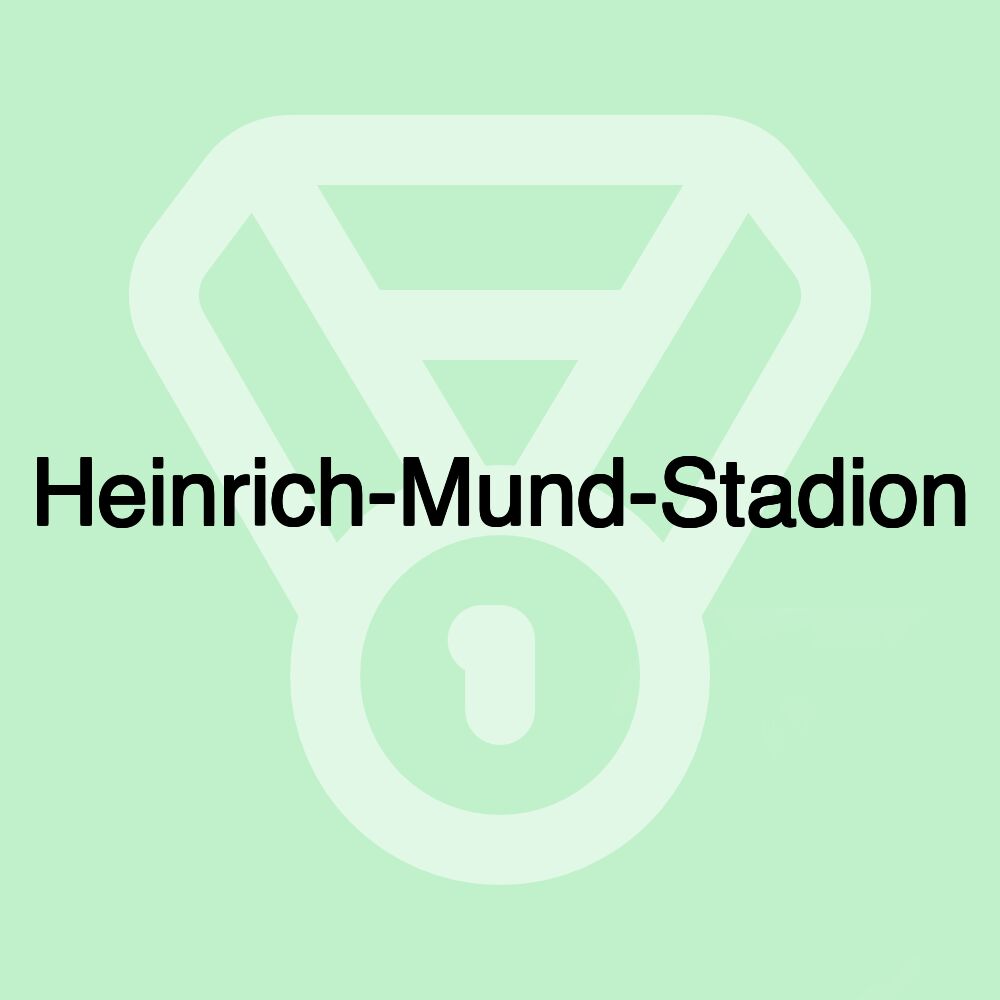 Heinrich-Mund-Stadion