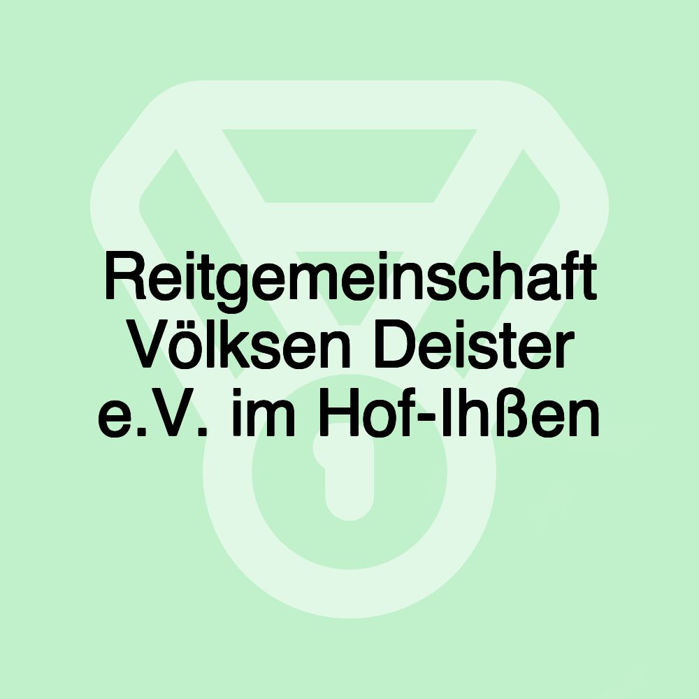 Reitgemeinschaft Völksen Deister e.V. im Hof-Ihßen