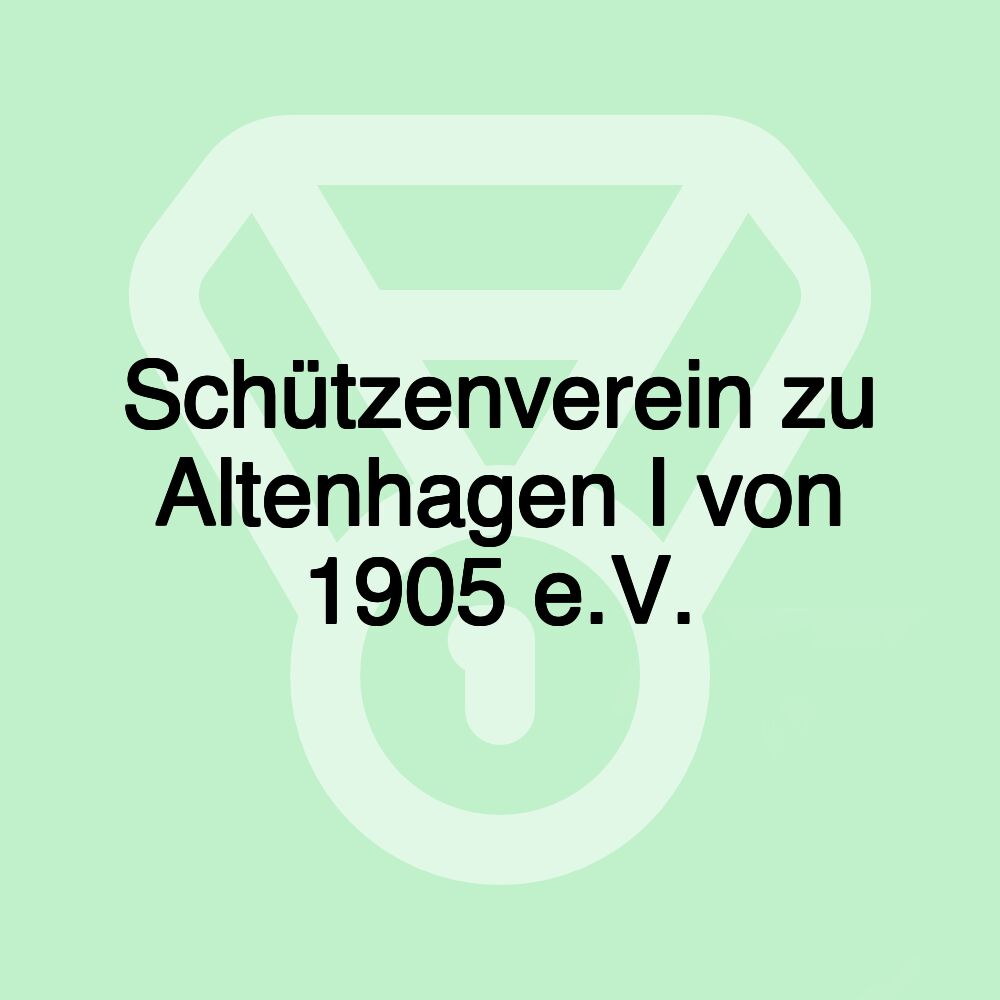 Schützenverein zu Altenhagen I von 1905 e.V.