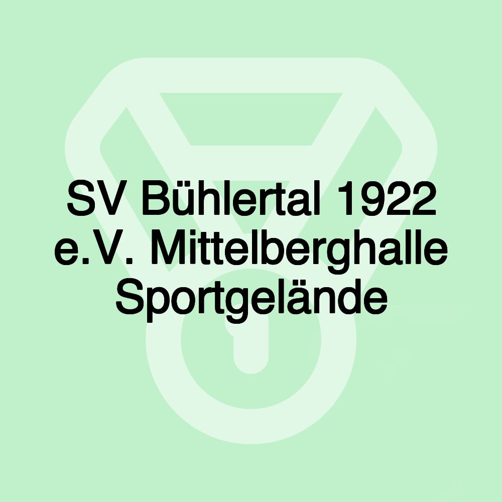 SV Bühlertal 1922 e.V. Mittelberghalle Sportgelände