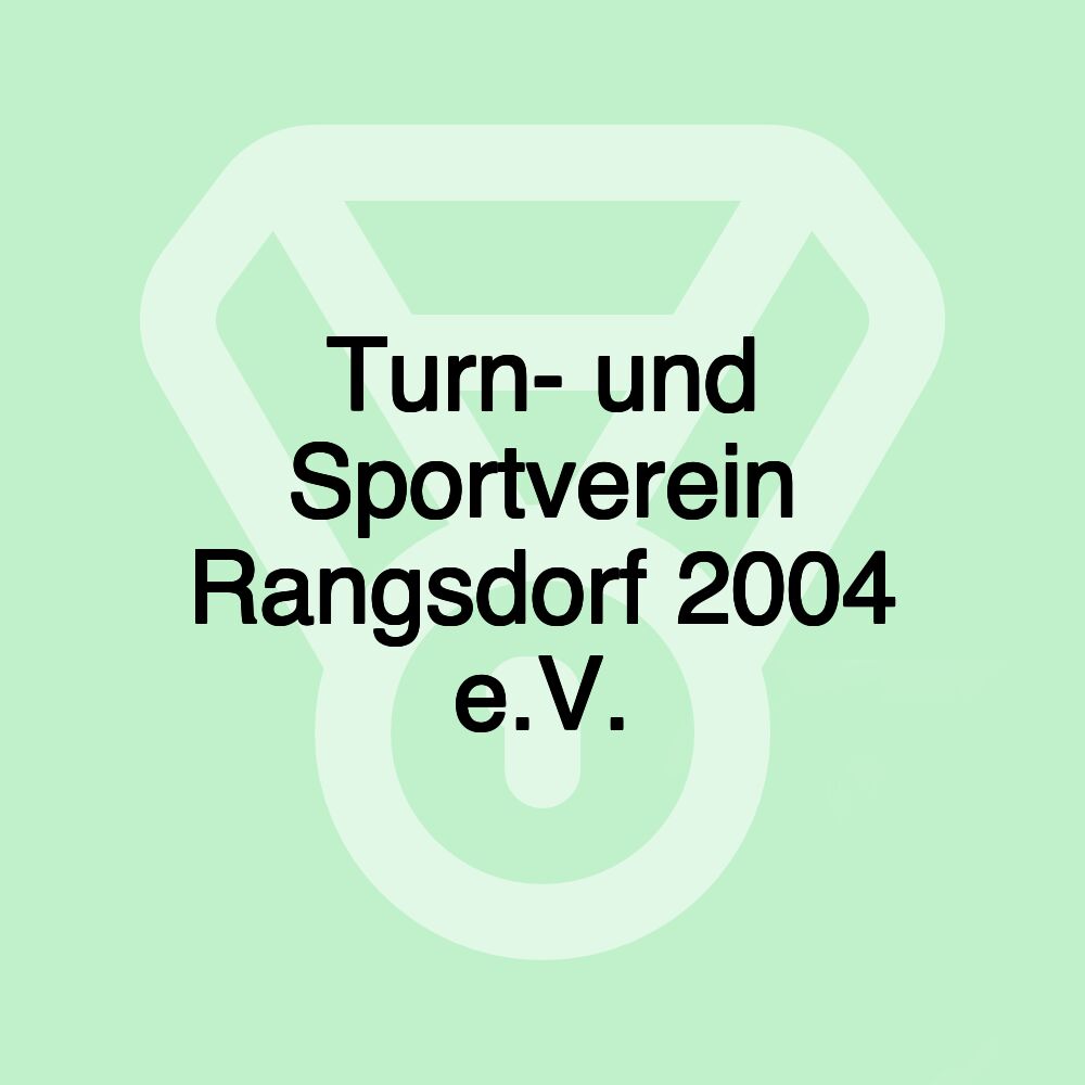 Turn- und Sportverein Rangsdorf 2004 e.V.