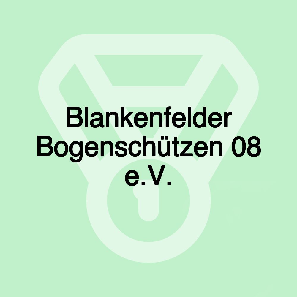 Blankenfelder Bogenschützen 08 e.V.