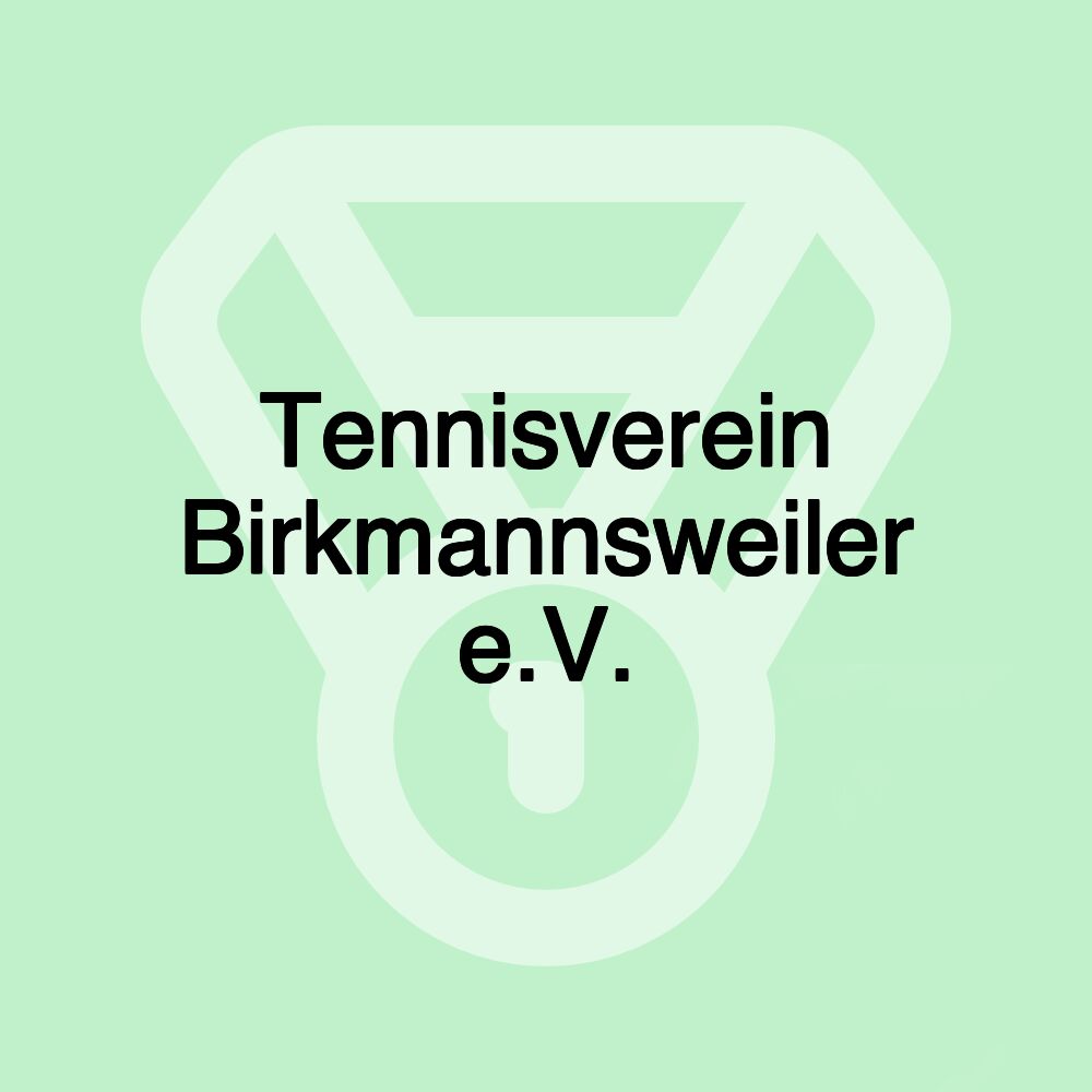 Tennisverein Birkmannsweiler e.V.