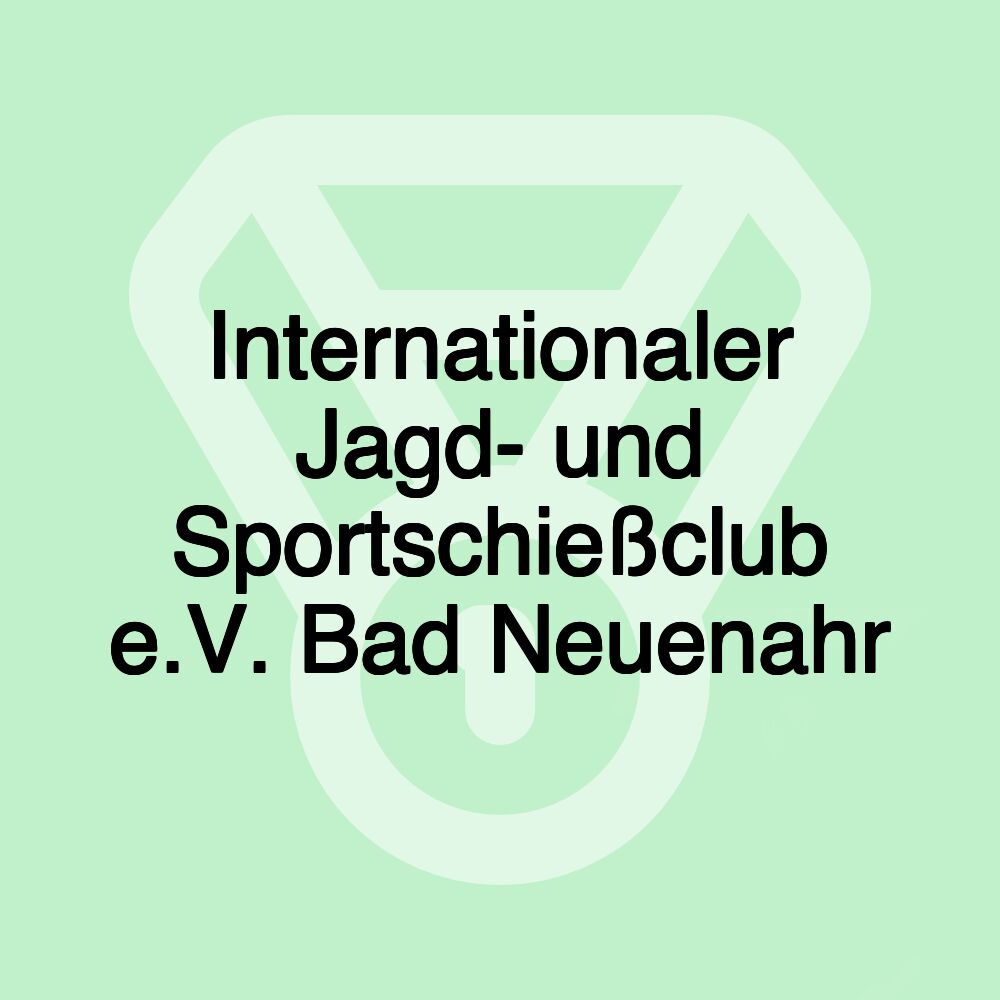 Internationaler Jagd- und Sportschießclub e.V. Bad Neuenahr