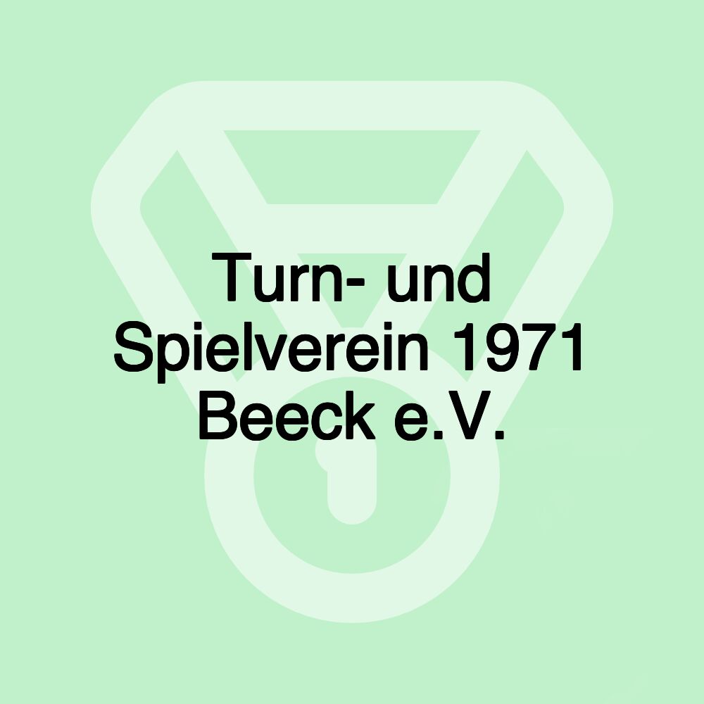 Turn- und Spielverein 1971 Beeck e.V.