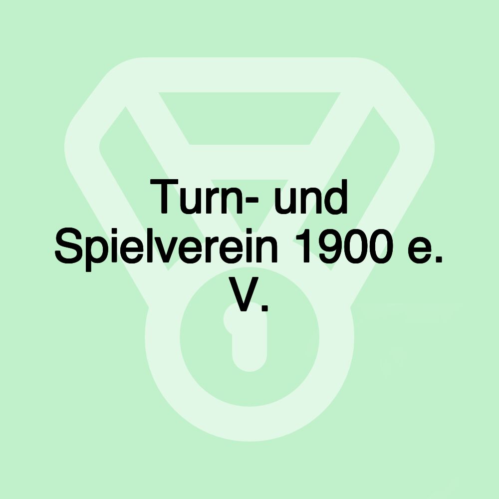 Turn- und Spielverein 1900 e. V.