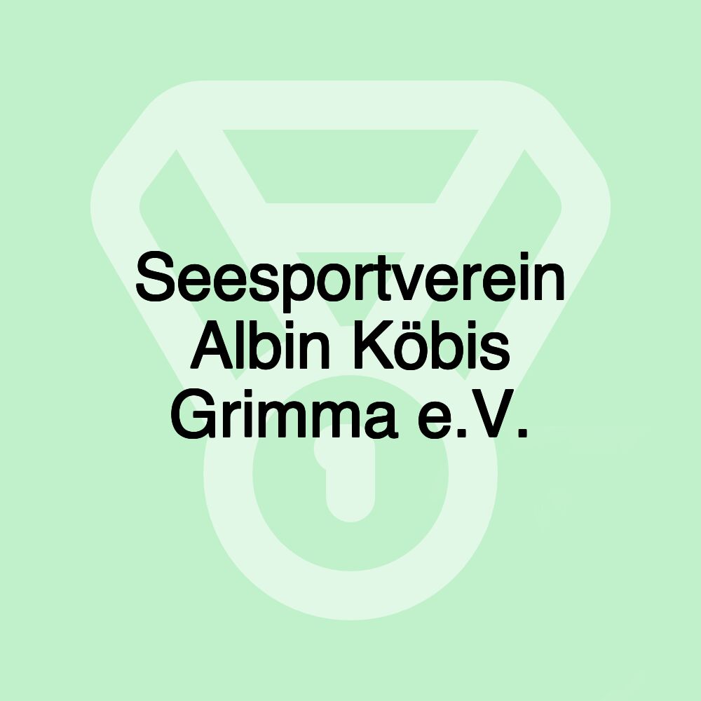 Seesportverein Albin Köbis Grimma e.V.