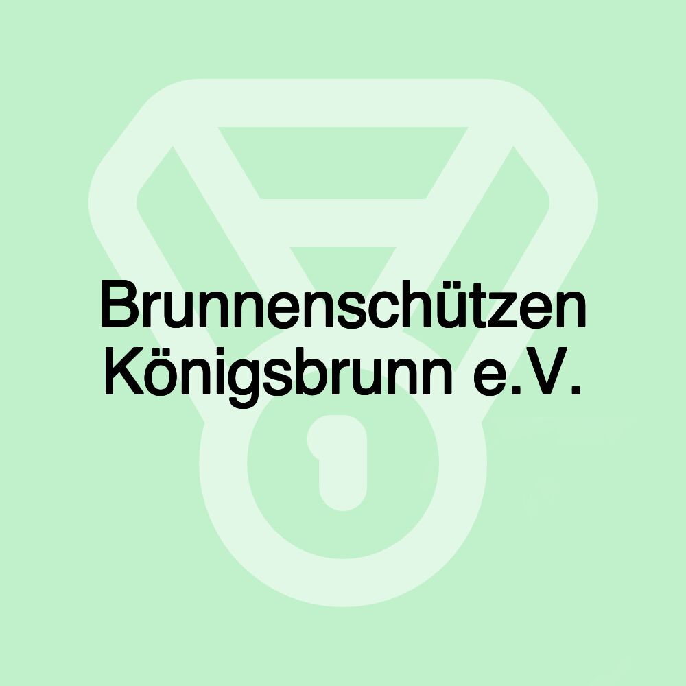 Brunnenschützen Königsbrunn e.V.