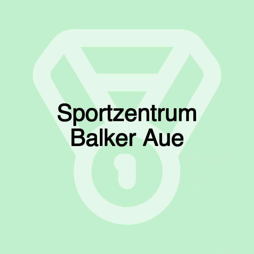 Sportzentrum Balker Aue