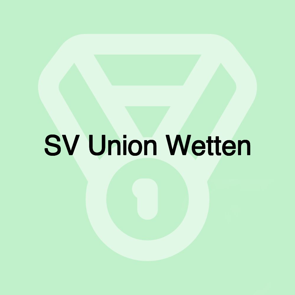 SV Union Wetten