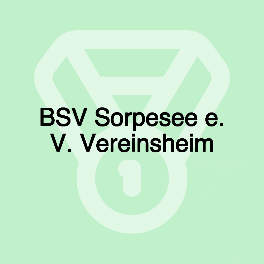 BSV Sorpesee e. V. Vereinsheim