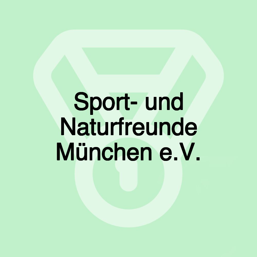 Sport- und Naturfreunde München e.V.