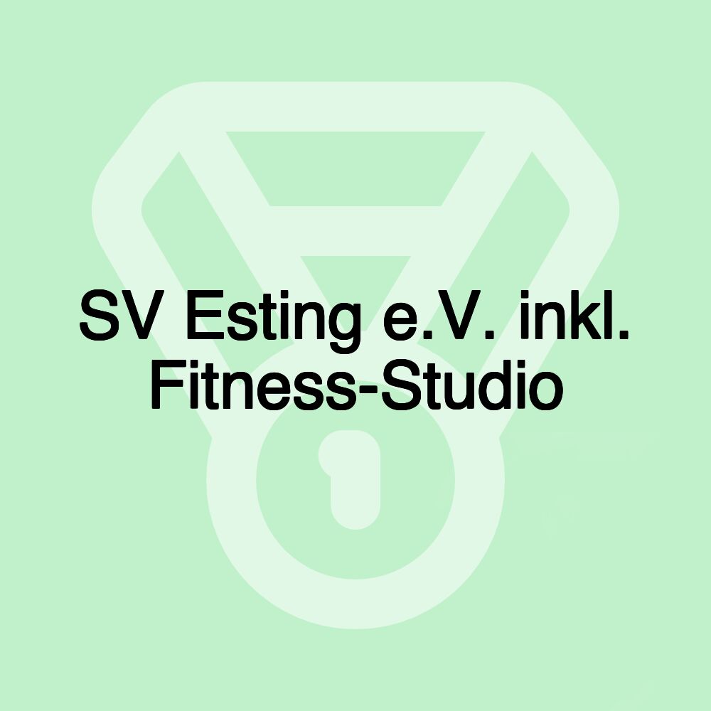 SV Esting e.V. inkl. Fitness-Studio