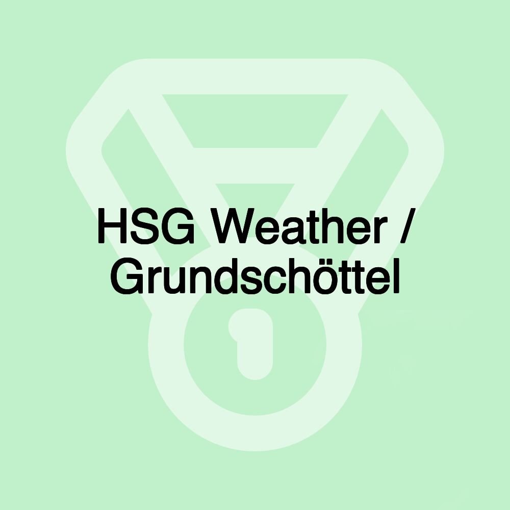 HSG Weather / Grundschöttel