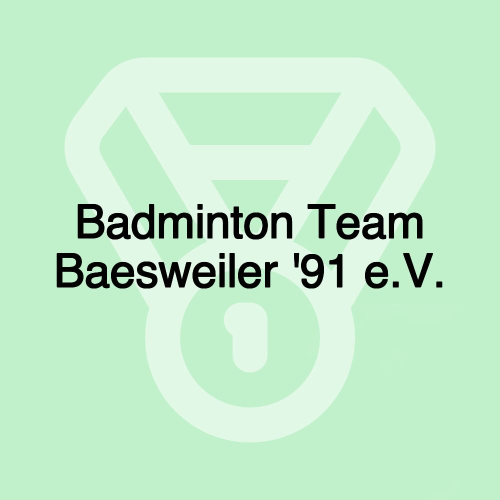 Badminton Team Baesweiler '91 e.V.