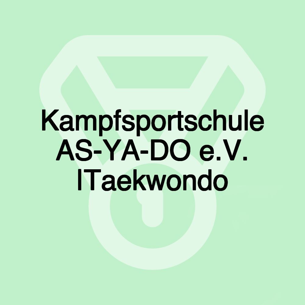 Kampfsportschule AS-YA-DO e.V. |Taekwondo